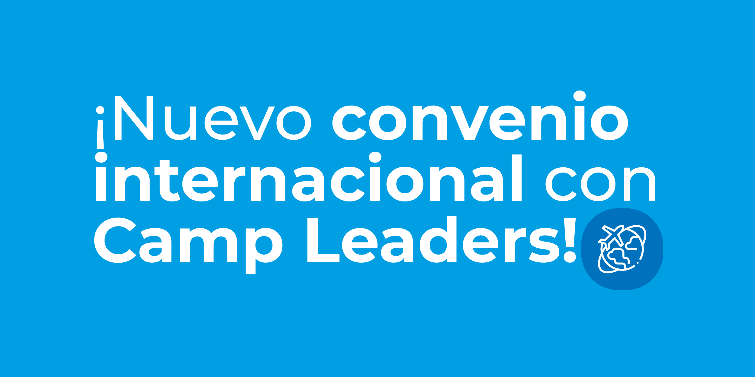 Abrimos nuevas oportunidades de movilidad internacional con Camp Leaders Colombia