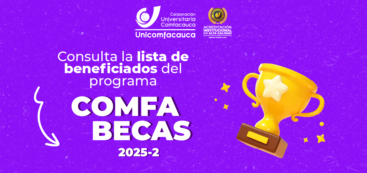 Conoce nuestra lista de beneficiarios de las Comfabecas 2025-2