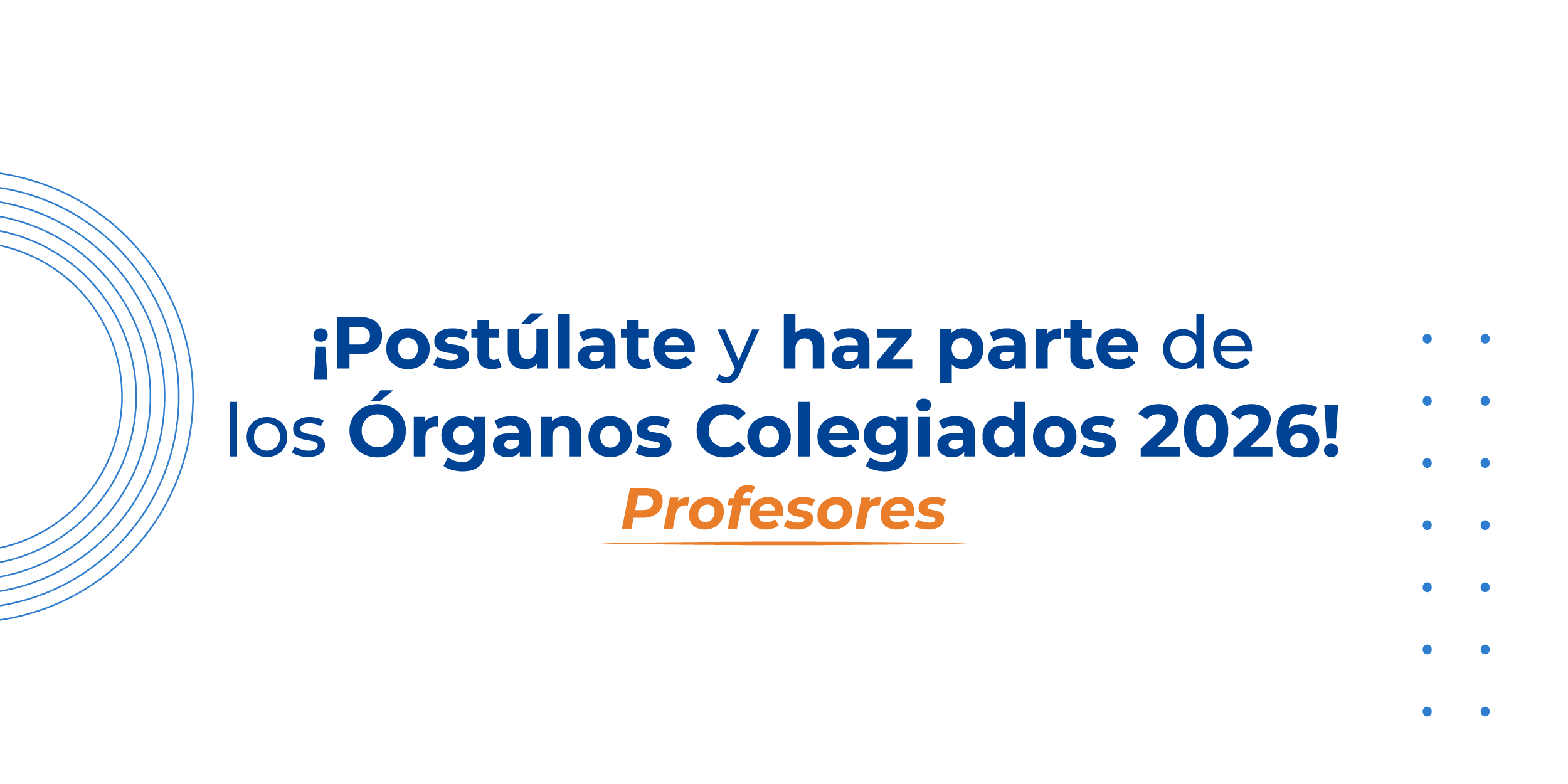 Docente, postúlate ante los Órganos Colegiados 2026